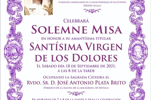VENERACIÓN Y SOLEMNE MISA A LA SANTÍSIMA VIRGEN DE LOS DOLORES