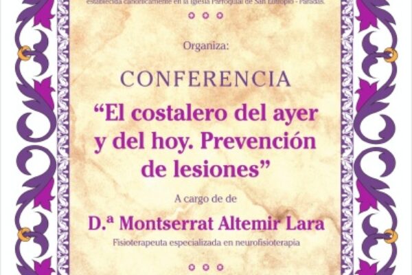 CONFERENCIA: El costalero del ayer y de hoy; Prevención de lesiones.